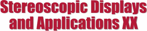 Stereoscopic Displays and Applications Conference